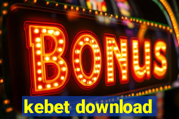 kebet download